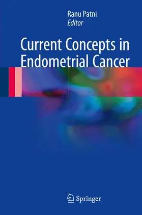 Patni |  Current Concepts in Endometrial Cancer | Buch |  Sack Fachmedien