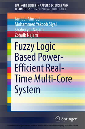 Ahmed / Siyal / Najam |  Fuzzy Logic Based Power-Efficient Real-Time Multi-Core System | eBook | Sack Fachmedien