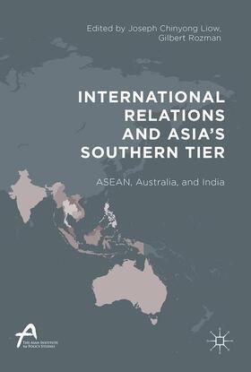 Liow / Rozman |  International Relations and Asia¿s Southern Tier | Buch |  Sack Fachmedien