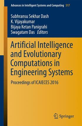 Dash / Das / Vijayakumar |  Artificial Intelligence and Evolutionary Computations in Engineering Systems | Buch |  Sack Fachmedien