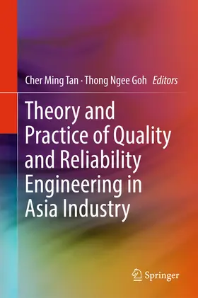 Tan / Goh |  Theory and Practice of Quality and Reliability Engineering in Asia Industry | eBook | Sack Fachmedien