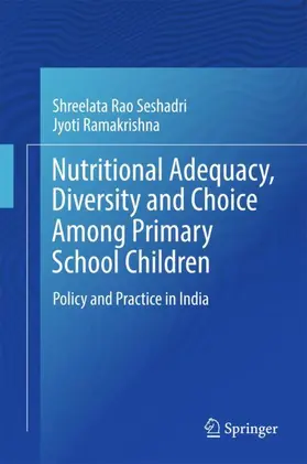 Ramakrishna / Seshadri |  Nutritional Adequacy, Diversity and Choice Among Primary School Children | Buch |  Sack Fachmedien