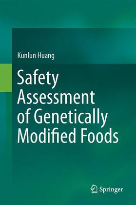Huang |  Safety Assessment of Genetically Modified Foods | Buch |  Sack Fachmedien