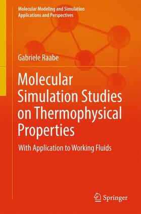 Raabe |  Molecular Simulation Studies on Thermophysical Properties | Buch |  Sack Fachmedien