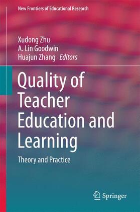 Zhu / Zhang / Goodwin |  Quality of Teacher Education and Learning | Buch |  Sack Fachmedien
