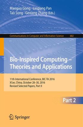 Gong / Zhang / Pan | Bio-inspired Computing - Theories and Applications | Buch | 978-981-10-3613-2 | sack.de