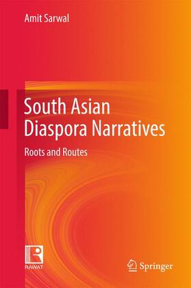 Sarwal |  South Asian Diaspora Narratives | Buch |  Sack Fachmedien
