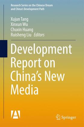 Tang / Liu / Wu |  Development Report on China¿s New Media | Buch |  Sack Fachmedien