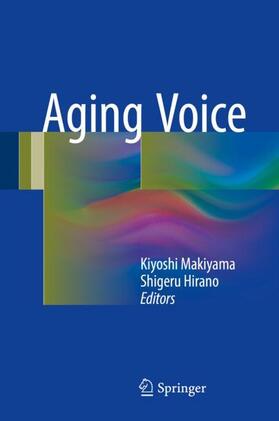 Hirano / Makiyama |  Aging Voice | Buch |  Sack Fachmedien