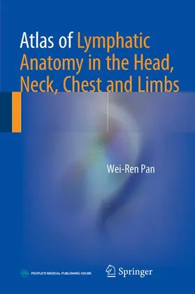 Pan |  Atlas of Lymphatic Anatomy in the Head, Neck, Chest and Limbs | Buch |  Sack Fachmedien