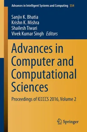 Bhatia / Singh / Mishra |  Advances in Computer and Computational Sciences | Buch |  Sack Fachmedien