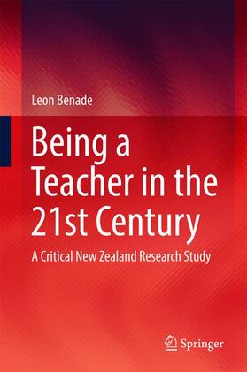 Benade |  Being A Teacher in the 21st Century | Buch |  Sack Fachmedien