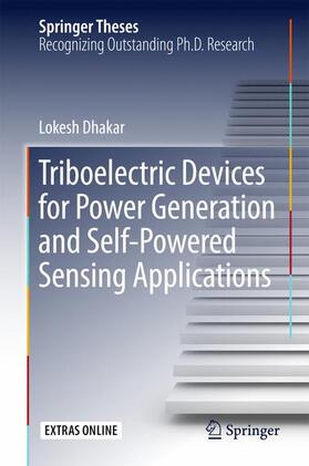 Dhakar |  Triboelectric Devices for Power Generation and Self-Powered Sensing Applications | Buch |  Sack Fachmedien