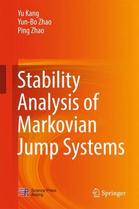 Kang / Zhao |  Stability Analysis of Markovian Jump Systems | Buch |  Sack Fachmedien