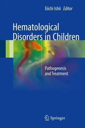 Ishii |  Hematological Disorders in Children | Buch |  Sack Fachmedien