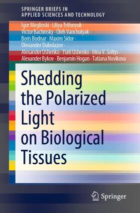 Meglinski / Trifonyuk / Bachinsky |  Shedding the Polarized Light on Biological Tissues | eBook | Sack Fachmedien