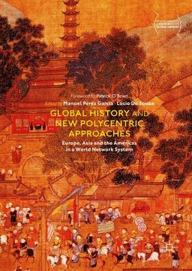 De Sousa / Perez Garcia |  Global History and New Polycentric Approaches | Buch |  Sack Fachmedien