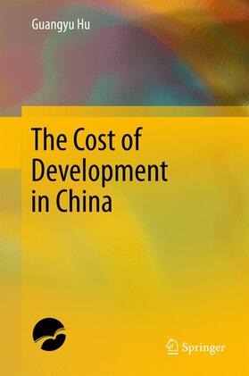 Hu |  The Cost of Development in China | Buch |  Sack Fachmedien