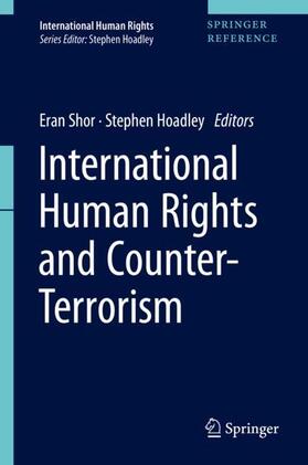 Hoadley / Shor |  International Human Rights and Counter-Terrorism | Buch |  Sack Fachmedien