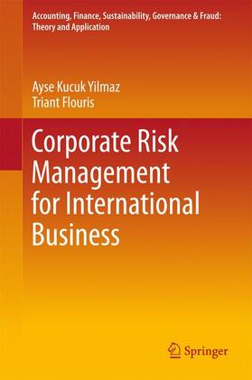 Flouris / Kucuk Yilmaz |  Corporate Risk Management for International Business | Buch |  Sack Fachmedien