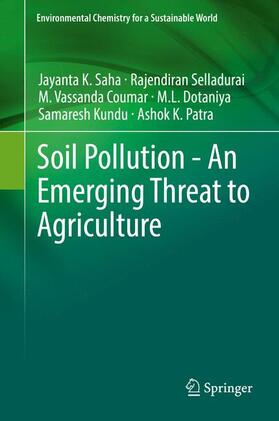 Saha / Selladurai / Patra |  Soil Pollution - An Emerging Threat to Agriculture | Buch |  Sack Fachmedien