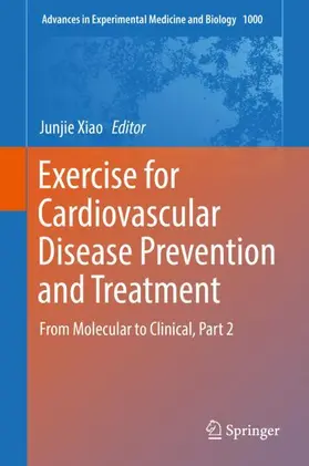 Xiao |  Exercise for Cardiovascular Disease Prevention and Treatment | Buch |  Sack Fachmedien