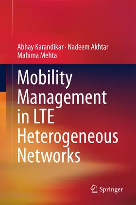 Karandikar / Akhtar / Mehta | Mobility Management in LTE Heterogeneous Networks | E-Book | sack.de
