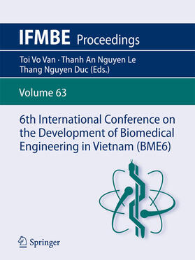 Vo Van / Nguyen Le / Nguyen Duc | 6th International Conference on the Development of Biomedical Engineering in Vietnam (BME6) | E-Book | sack.de