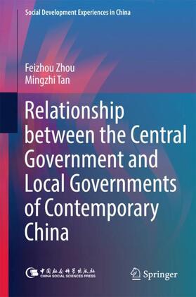 Tan / Zhou |  Relationship between the Central Government and Local Governments of Contemporary China | Buch |  Sack Fachmedien