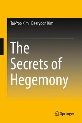 Kim |  The Secrets of Hegemony | Buch |  Sack Fachmedien