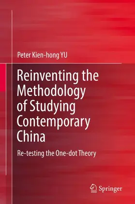 YU |  Reinventing the Methodology of Studying Contemporary China | Buch |  Sack Fachmedien