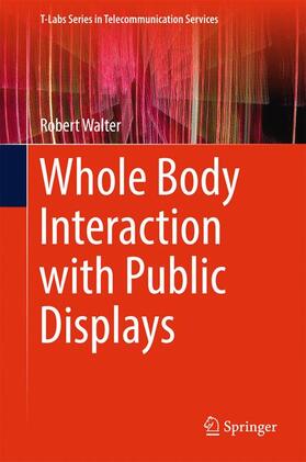 Walter |  Whole Body Interaction with Public Displays | Buch |  Sack Fachmedien