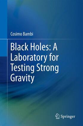 Bambi |  Black Holes: A Laboratory for Testing Strong Gravity | Buch |  Sack Fachmedien