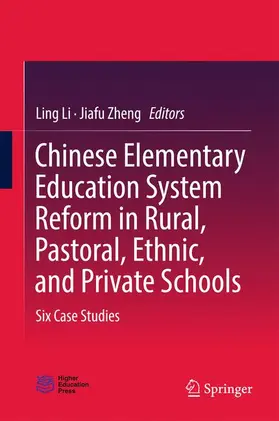 Zheng / Li |  Chinese Elementary Education System Reform in Rural, Pastoral, Ethnic, and Private Schools | Buch |  Sack Fachmedien