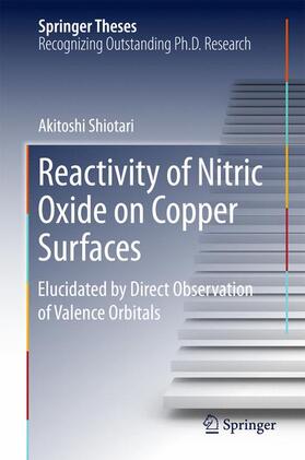 Shiotari |  Reactivity of Nitric Oxide on Copper Surfaces | Buch |  Sack Fachmedien