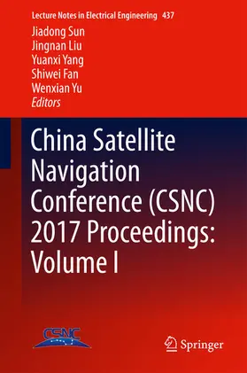 Sun / Liu / Yang |  China Satellite Navigation Conference (CSNC) 2017 Proceedings: Volume I | eBook | Sack Fachmedien