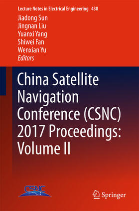 Sun / Liu / Yang |  China Satellite Navigation Conference (CSNC) 2017 Proceedings: Volume II | eBook | Sack Fachmedien