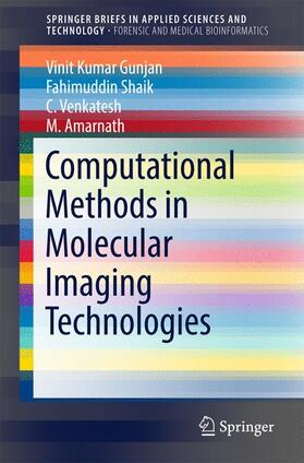 Gunjan / Shaik / Venkatesh |  Computational Methods in Molecular Imaging Technologies | Buch |  Sack Fachmedien