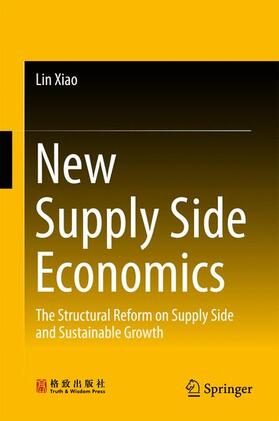 Xiao |  New Supply Side Economics | Buch |  Sack Fachmedien