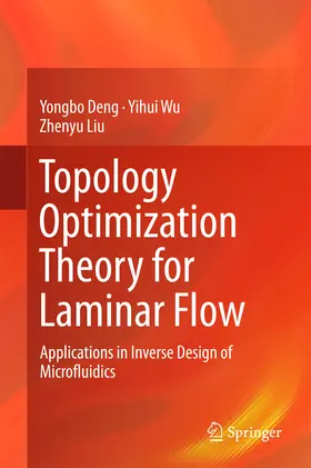 Deng / Wu / Liu |  Topology Optimization Theory for Laminar Flow | eBook | Sack Fachmedien