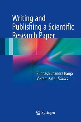 Kate / Parija |  Writing and Publishing a Scientific Research Paper | Buch |  Sack Fachmedien