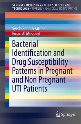 Fatima / Mussaed |  Bacterial Identification and Drug Susceptibility Patterns in Pregnant and Non Pregnant UTI Patients | eBook | Sack Fachmedien