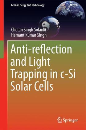 Singh / Solanki |  Anti-reflection and Light Trapping in c-Si Solar Cells | Buch |  Sack Fachmedien