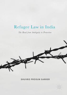Sarker |  Refugee Law in India | Buch |  Sack Fachmedien