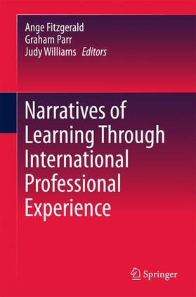 Fitzgerald / Williams / Parr |  Narratives of Learning Through International Professional Experience | Buch |  Sack Fachmedien