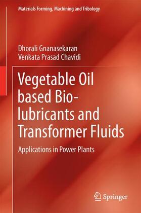 Chavidi / Gnanasekaran |  Vegetable Oil based Bio-lubricants and Transformer Fluids | Buch |  Sack Fachmedien