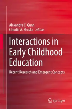 Hruska / Gunn |  Interactions in Early Childhood Education | Buch |  Sack Fachmedien