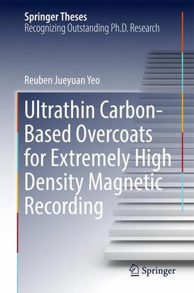 Yeo |  Ultrathin Carbon-Based Overcoats for Extremely High Density Magnetic Recording | Buch |  Sack Fachmedien