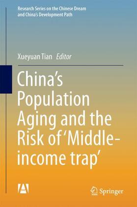 Tian |  China¿s Population Aging and the Risk of ¿Middle-income Trap¿ | Buch |  Sack Fachmedien