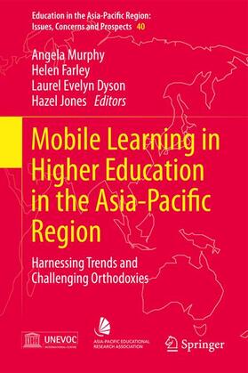 Murphy / Jones / Farley |  Mobile Learning in Higher Education in the Asia-Pacific Region | Buch |  Sack Fachmedien